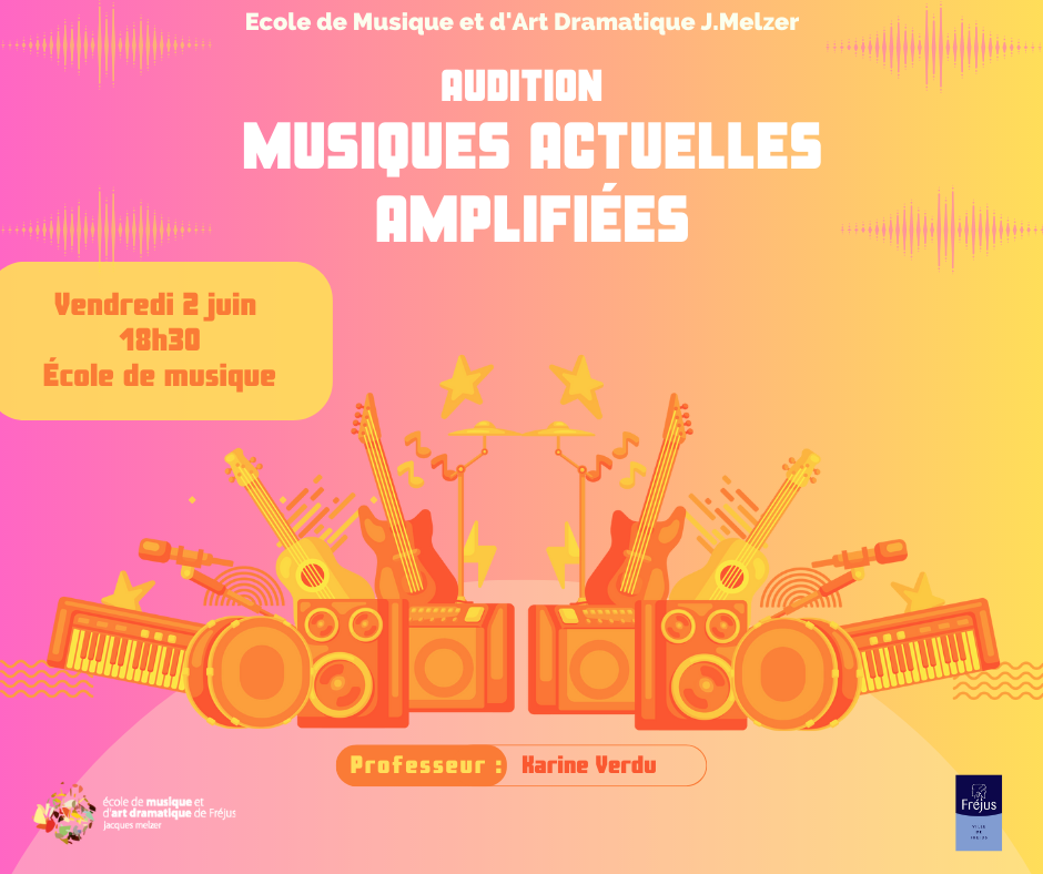 Concert, Audition, Classe de Musiques Actuelles Amplifiées, fond dégradé rose et orange, musique, instrument, école de musique Fréjus