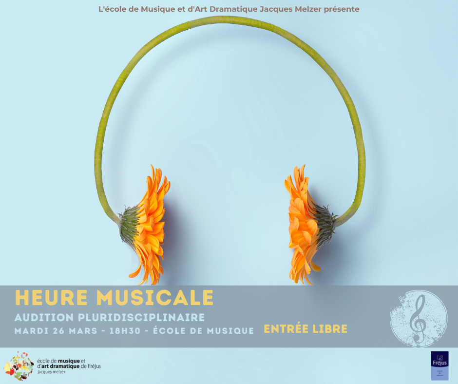 Fond bleu casque de musique en fleurs orange Ecole de Musique Jacques Melzer Fréjus Heure Musicale mars 2024